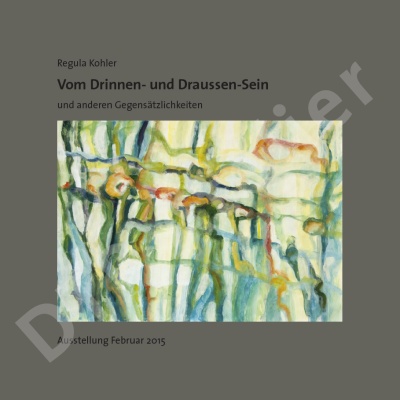 Katalog zur Ausstellung von Regula Kohler Februar 2015,100-Seiten, Format 210 x 210mm